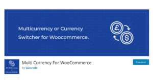 The free Multi Currency for WooCommerce plugin.